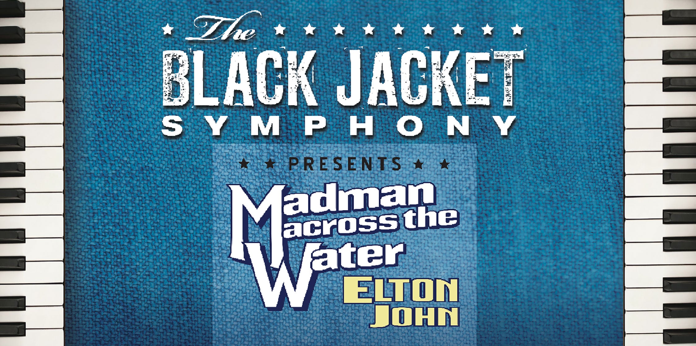 The Black Jacket Symphony Elton John’s "Madman Across The Water"