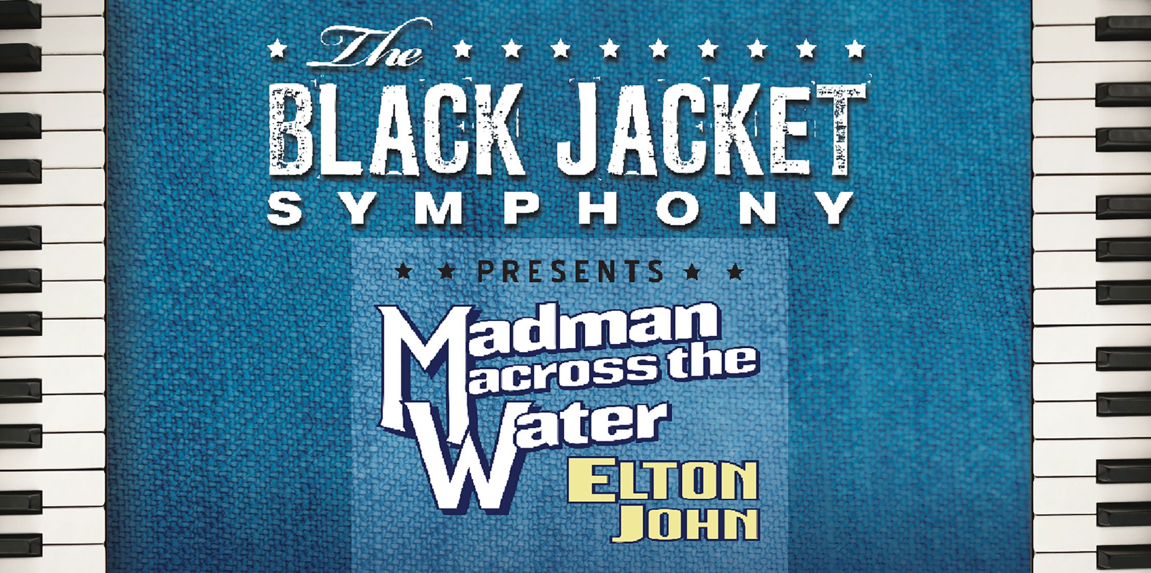 The Black Jacket Symphony Elton John’s "Madman Across The Water"