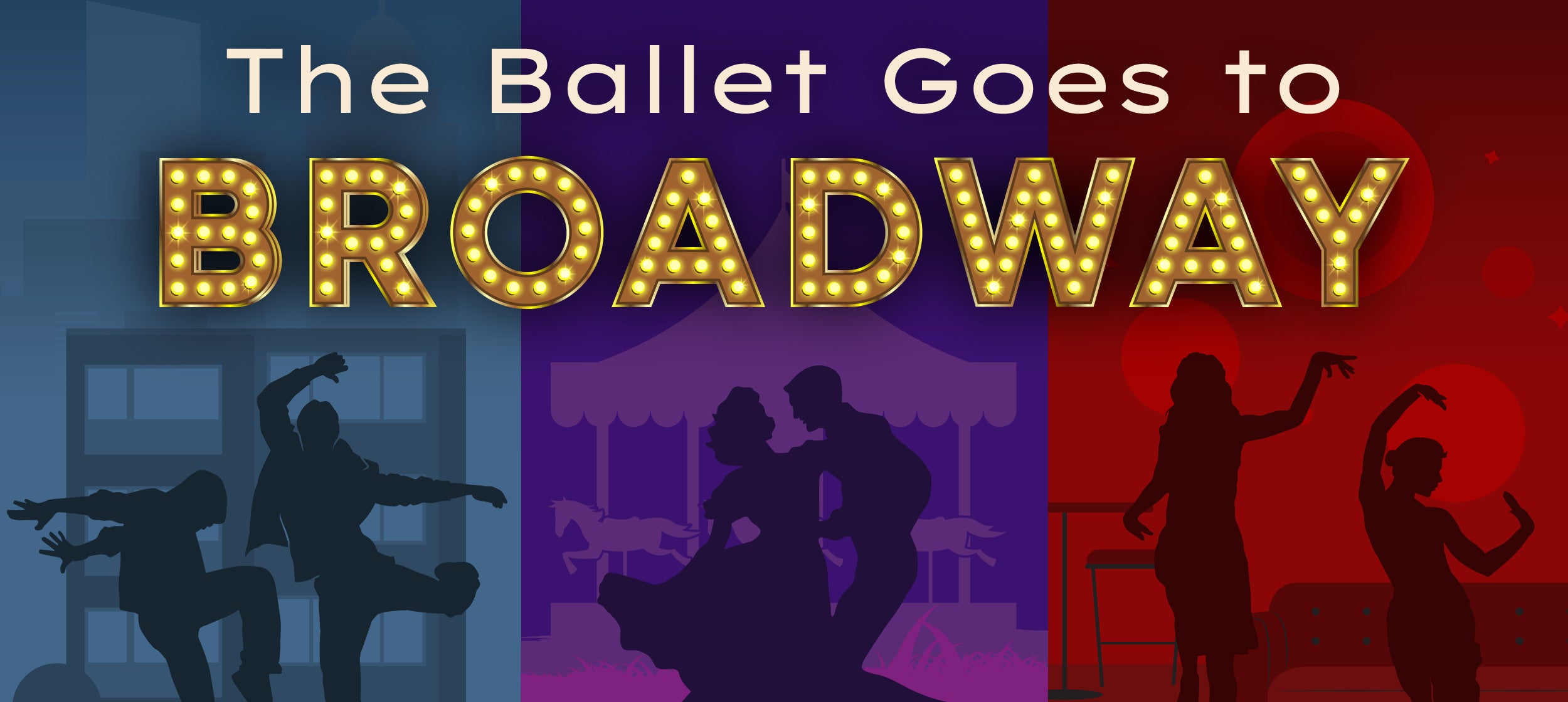 The Ballet Goes to Broadway