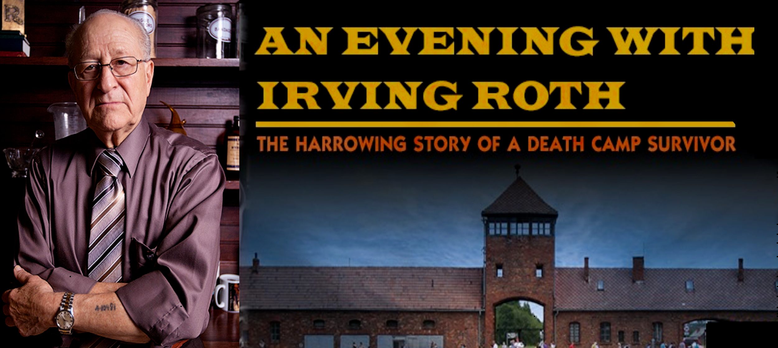 Testimony of a Death Camp Survivor: An Evening with Irving Roth